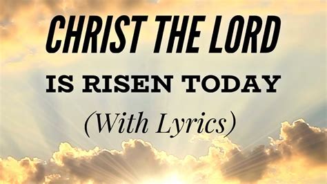 christ has risen lyrics|Easter, Christ is Risen .